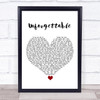 Thomas Rhett Unforgettable White Heart Song Lyric Wall Art Print