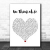 Alicia Keys Un-Thinkable White Heart Song Lyric Wall Art Print