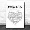 Christie Yellow River White Heart Song Lyric Wall Art Print