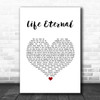 Ghost Life Eternal White Heart Song Lyric Wall Art Print