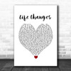 Thomas Rhett Life Changes White Heart Song Lyric Wall Art Print