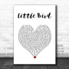 Ed Sheeran Little Bird White Heart Song Lyric Wall Art Print