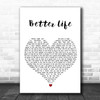 Keith Urban Better Life White Heart Song Lyric Wall Art Print