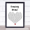 Leon Bridges Coming Home White Heart Song Lyric Wall Art Print