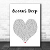 Shara McKee Oceans Deep White Heart Song Lyric Wall Art Print