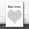 Lana Del Rey Blue Jeans White Heart Song Lyric Wall Art Print