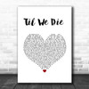 Slipknot Til We Die White Heart Song Lyric Wall Art Print