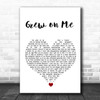 Tim Minchin Grew on Me White Heart Song Lyric Wall Art Print