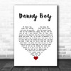 Frederic Weatherly Danny Boy White Heart Song Lyric Wall Art Print