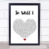 Hillsong United So Will I White Heart Song Lyric Wall Art Print