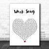 Hozier Work Song White Heart Song Lyric Wall Art Print