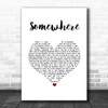 Il Divo Somewhere White Heart Song Lyric Wall Art Print