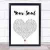 Rhodes Your Soul White Heart Song Lyric Wall Art Print
