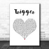 Anne-Marie Trigger White Heart Song Lyric Wall Art Print