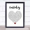 Gerry Cinnamon Lullaby White Heart Song Lyric Wall Art Print