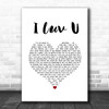 The Ordinary Boys I Luv U White Heart Song Lyric Wall Art Print