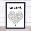 Hunter Hayes Wanted White Heart Song Lyric Wall Art Print