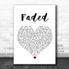 Alan Walker Faded White Heart Song Lyric Wall Art Print