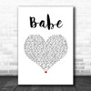 Take That Babe White Heart Song Lyric Wall Art Print