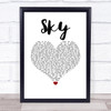 Sonique Sky White Heart Song Lyric Wall Art Print