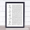 Riley Green I Wish Grandpas Never Died White Script Song Lyric Wall Art Print