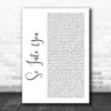 Fabolous ft. Ashanti So Into You White Script Song Lyric Wall Art Print