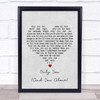 The Platters Only You (And You Alone) Grey Heart Song Lyric Music Wall Art Print