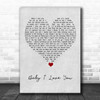 1st Lady Baby I Love You Grey Heart Song Lyric Print