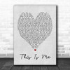 This Is Me The Greatest Showman Grey Heart Song Lyric Music Wall Art Print