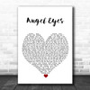 ABBA Angel Eyes White Heart Song Lyric Print