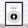 Adamski & Seal Killer Vinyl Record Song Lyric Print
