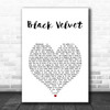 Alannah Myles Black Velvet White Heart Song Lyric Print Alannah Myles Black Velvet White Heart Song Lyric Print