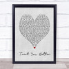 Treat You Better Shawn Mendes Grey Heart Song Lyric Music Wall Art Print