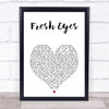 Andy Grammer Fresh Eyes White Heart Song Lyric Print