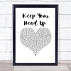 Andy Grammer Keep Your Head Up White Heart Song Lyric Print