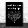 Ann Peebles Until You Came Into My Life Black Heart Song Lyric Print