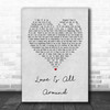 Wet Wet Wet Love Is All Around Grey Heart Song Lyric Music Wall Art Print