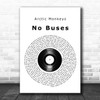 Arctic Monkeys No Buses Vinyl Record Song Lyric Print