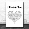 Axwell I Found You White Heart Song Lyric Print