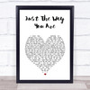 Barry White Just The Way You Are White Heart Song Lyric Print