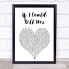 Ben Platt & Laura Dreyfuss If I Could Tell Her White Heart Song Lyric Print