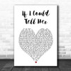 Ben Platt & Laura Dreyfuss If I Could Tell Her White Heart Song Lyric Print