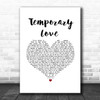 Ben Platt Temporary Love White Heart Song Lyric Print