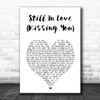 Beyonce Still In Love (Kissing You) White Heart Song Lyric Print