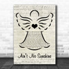 Bill Withers Ain't No Sunshine Music Script Angel Song Lyric Print