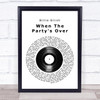 Billie Eilish When The Party's Over Vinyl Record Song Lyric Print