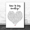 Sarah Brightman Time To Say Goodbye English Version Heart Song Lyric Music Wall Art Print