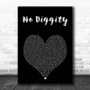 Blackstreet No Diggity Black Heart Song Lyric Print