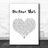 Blondie Picture This White Heart Song Lyric Print