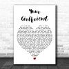 Blossoms Your Girlfriend White Heart Song Lyric Print